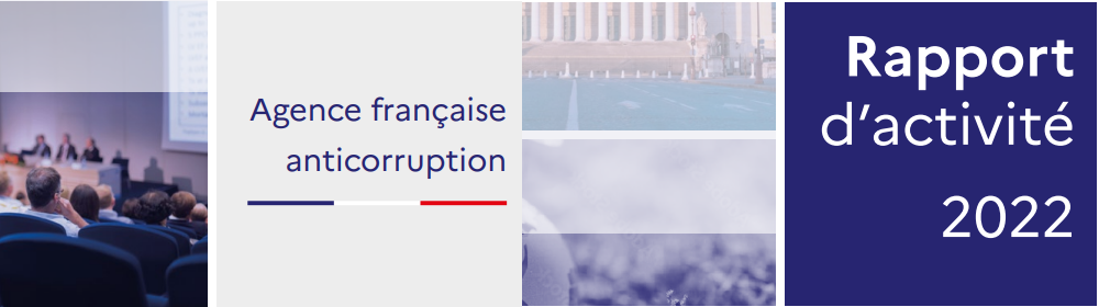 Rapport Activité 2022 de l'Agence Français Anti-Corruption