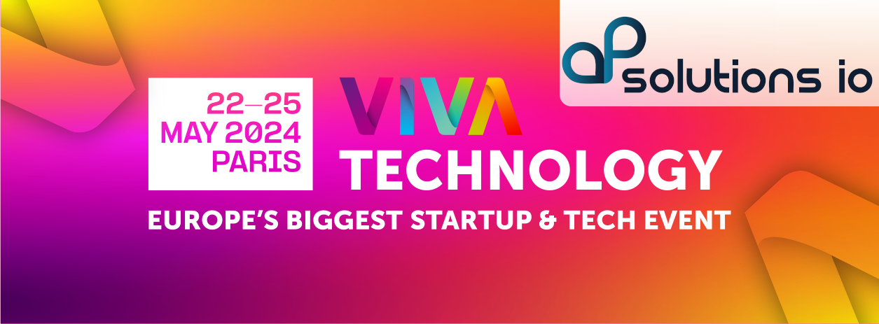 AP Solutions IO sera présent au salon VIVATECH le vendredi 24 mai 2024